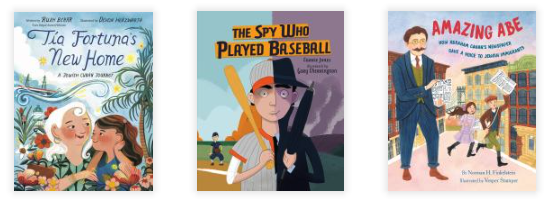 Three book covers: Tia Fortuna's New Home, The Spy Who Played Baseball, and Amazing Abe