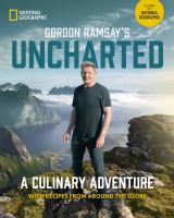 Book cover for "Gordon Ramsay's Uncharted: A Culinary Adventure with 60 Recipes from Around the Globe"