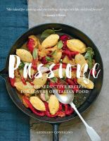 Book cover for "Passione: Simple, Seductive Recipes for Lovers of Italian Food"