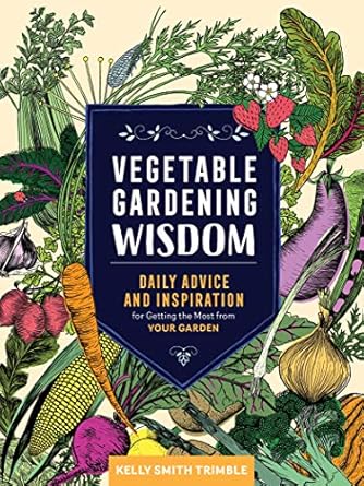 The cover of the book Vegetable Gardening Wisdom by Kelly Smith Trimble. 