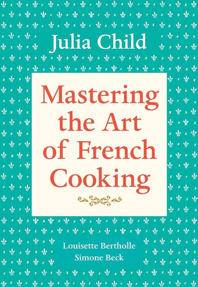 Image for "Mastering the Art of French Cooking, Volume I"