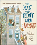 Image for "The Man Who Didn&#039;t Like Animals"