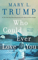 Book cover for "Who Could Ever Love You"