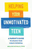 Image for "Helping Your Unmotivated Teen"