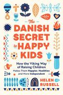 Image for "The Danish Secret to Happy Kids"