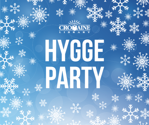 "Hygge Party" in white beneath a white Cromaine logo, with a blue background and snowflakes. 