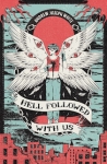 Teen Book Review: "Hell Followed With Us" by Andrew Joseph White